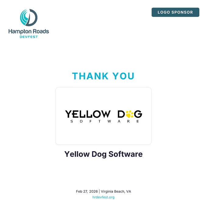 Hampton Roads DevFest thanks Yellow Dog Software as a logo sponsor for the event scheduled on February 27, 2026, in Virginia Beach, VA.
