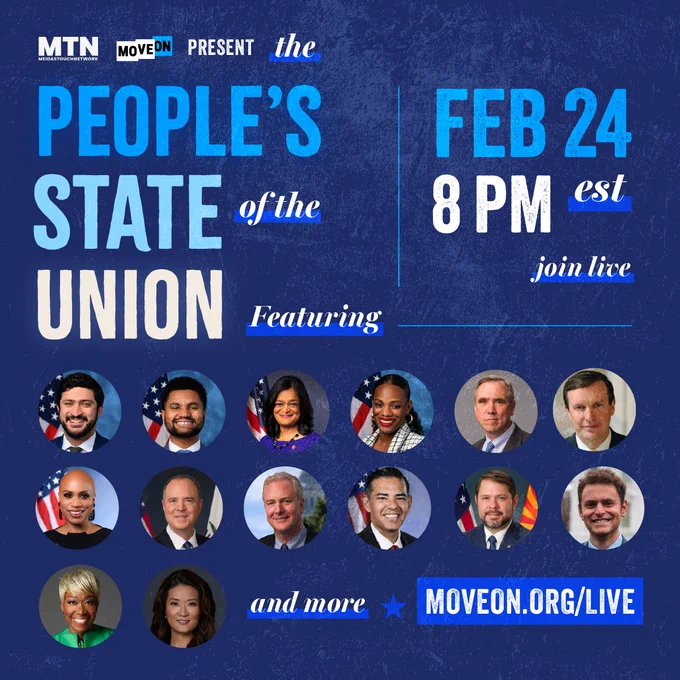 A graphic designed by MoveOn that reads:

People's State of the Union 
February 24 at 8PM ET
Join live at MoveOn.org/Live