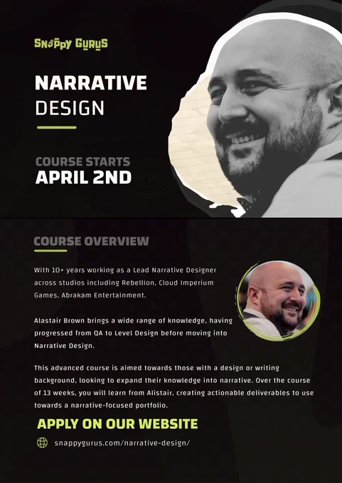 📢NEW: Narrative Design Program

We are excited to announce our new Narrative Design program, delivered by Alastair Brown. With 10  years working as a Lead Narrative Designer across studios including Rebellion, Cloud Imperium Games, Abrakam Entertainment. Alastair brings a wide range of knowledge, having progressed from QA to Level Design before moving into Narrative Design. 

The Narrative Design course is a 13-week remote programme aimed at individuals with backgrounds in Game Design or Writing. It focuses on essential skills for creating narrative deliverables, understanding game storytelling, and building portfolios. 

This is an advanced program, aimed towards Junior-Mid level. Knowledge in writing or game design is expected. 
 
🗓️Course Start Date: April 2nd 
⌛Course Length: 13 weeks 