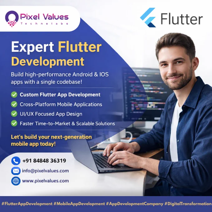 Build powerful, high-performance Android & iOS applications using a single codebase with Pixel Values Technolabs. From custom app development to scalable mobile solutions — we help startups and enterprises launch faster and smarter.

✅ Custom Flutter App Development
✅ Cross-Platform Mobile Applications
✅ UI/UX Focused Design
✅ Fast, Scalable & Future-Ready Solutions

📱 Let’s build your next-generation mobile app today!

#FlutterAppDevelopment #MobileAppDevelopment #AppDevelopmentCompany #DigitalTransformation #FlutterDevelopment  #CrossPlatformApps #AndroidAppDevelopment #iOSAppDevelopment #CustomAppDevelopment #UIUXDesign #TechSolutions #SoftwareDevelopment #StartupTech #BusinessApps #ScalableApps #MobileAppDesign #ITServicesIndia #FlutterDevelopers #NextGenApps #PixelValuesTechnolabs