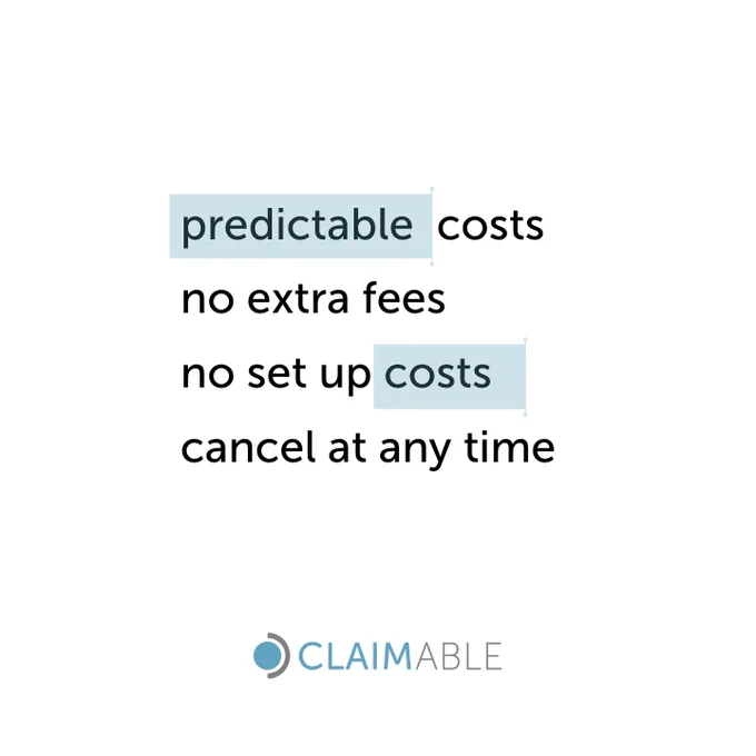 Claimable - predictable costs and no extra fees