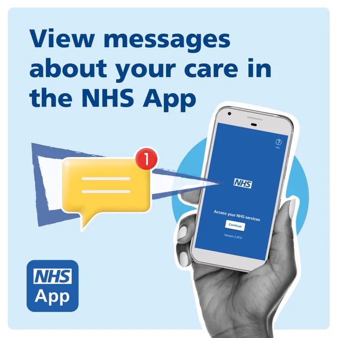 A hand is holding up a mobile phone which has the NHS App on the screen. The text next to the image reads: View messages about your care in the NHS App. 