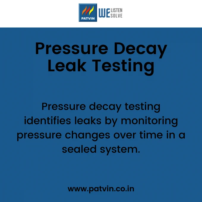 Pressure Decay Leak Testing equipment used to detect leaks by monitoring pressure changes in sealed industrial systems.