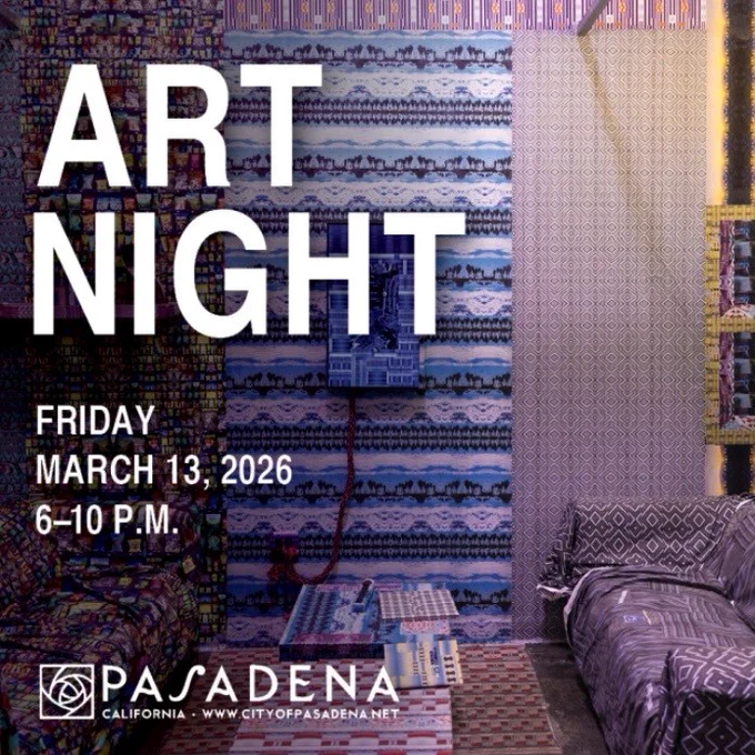 Art Night promotional graphic. The background features a room with various patterned textiles on walls and furniture. Text reads: "Art Night, Friday, March 13, 2026, 6–10 P.M." Pasadena, California logo and website at the bottom.