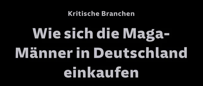 SÜDDEUTSCHE ZEITUNG: Kritische Branchen
Wie sich die Maga-Männer in Deutschland einkaufen Quelle: https://www.sueddeutsche.de/wirtschaft/trump-investoren-oel-drohnen-deutschland-li.3381277