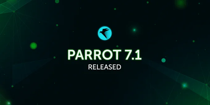 Parrot OS 7.1 is announced with a sleek dark background, featuring a stylized parrot logo and a bold text release statement.