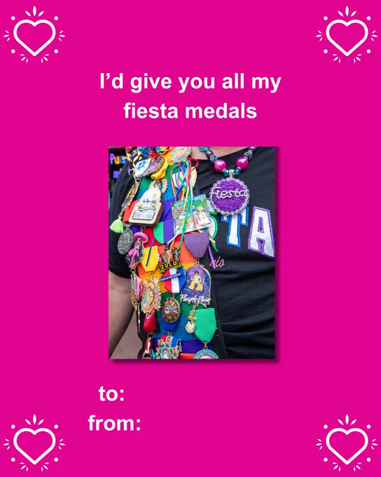 Valentine's Card with text "I'd give you all my fiesta medals to: from:"