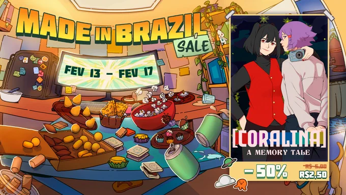 Uma arte cheia de vários objetos (coxinhas, enroladinhos, kibes, refrigerantes, biscoitos, etc) com o texto esquerdo acima dizendo "Made in Brazil Sale: 13 de fevereiro até 17 de fevereiro". Ao lado, a capa do jogo "Coralina: A Memory's Tale" com o texto abaixo dizendo "50% de desconto; De 5 reais para 2,50".