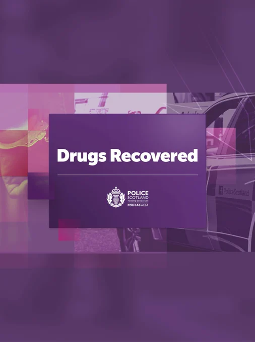 Purple Police Scotland graphic displaying the words ‘Drugs Recovered’, with abstract layered shapes in the background and the Police Scotland logo.