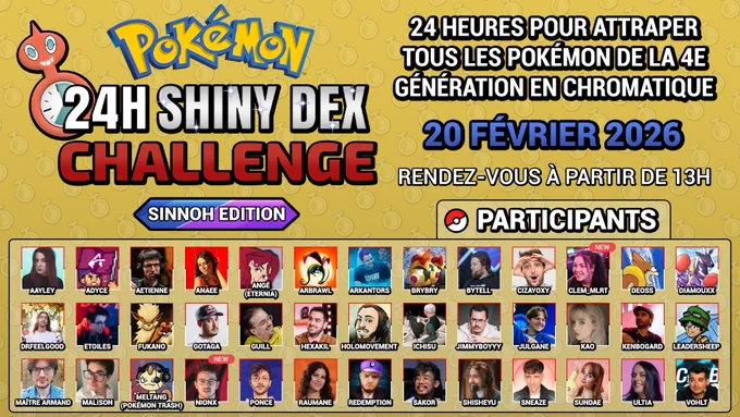 Visuel avec la liste des 39 participants à la 4e édition du #ShinyDexChallenge ! Par ordre alphabétique : Aayley, Adyce, AEtienne, Anaee, Angé (Eternia), Arbrawl, Arkantors, Brybry, Bytell, Cizayoxy, Clem_mlrt, Deoss, Diamouxx, DrFeelgood, Etoiles, Fukano, Gotaga, Guill, Hexakil, HoloMovement, Ichisu, JimmyBoyyy, Julgane, Kao, Ken Bogard, Leadersheep, Maître Armand, Malison, Meltang (Pokémon Trash), Nionx, Ponce, Raumane, RedEmption, Sakor, Shisheyu, Sneaze, Sundae, Ultia & Vohlt.