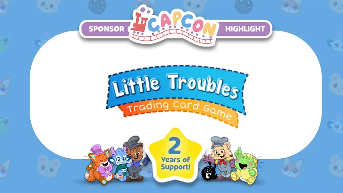 CAPCon Sponsor Highlight graphic featuring the Little Troubles Trading Card Game logo centered on a light background. The logo shows “Little Troubles” in playful white lettering on a blue stitched banner, with “Trading Card Game” on an orange stitched banner beneath it. A yellow star at the bottom reads “2 Years of Support!” Cartoon animal mascots line the bottom border under the star.