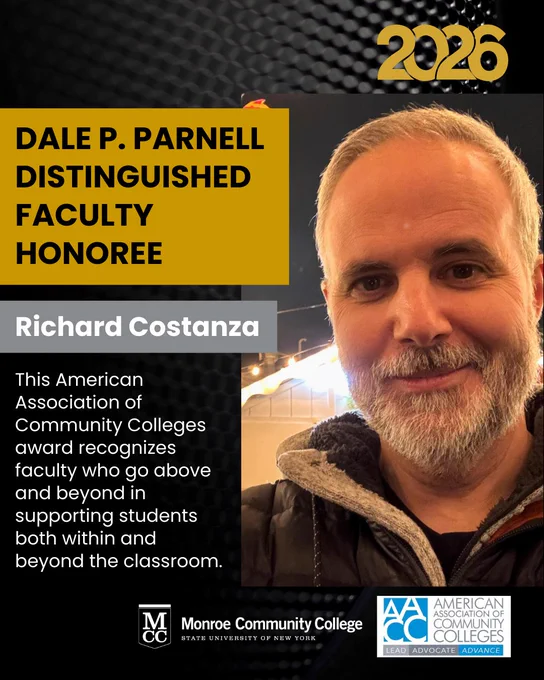 This image features a person taking a selfie, with a background showing an indoor setting. Text on the image reads: "2026 DALE P. PARNELL DISTINGUISHED FACULTY HONOREE Richard Costanza." Below is a description of the award: "This American Association of Community Colleges award recognizes faculty who go above and beyond in supporting students both within and beyond the classroom." The logos of Monroe Community College and the American Association of Community Colleges appear at the bottom.