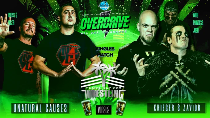 ORDER. CHAOS. CONTROL.

At OVERDRIVE: ALL GAS, NO BRAKES, a clash of factions takes center stage.

UnNatural Causes — Clayton Cross & Jeff Yager — are former TBPW Tag-Team Champions, and this marks their first match back since losing the titles. Now, they’re stepping back into the spotlight with one mission:

Get back to the top of the tag-team division.

Standing across from them is a dangerous new alliance.

Krieger joins forces with Drake Zavior and Princess Josh of Cirice, forming a new relationship that could immediately shake up Tampa Bay Pro Wrestling.

UnNatural Causes brings experience, championship pedigree, and something to prove.

Krieger, Zavior, and Princess Josh bring unpredictability — and a clear intent to make an impact from day one.

Redemption. New alliances. Division implications.

📅 February 19th
📍 3 Daughters Brewing – St. Petersburg, FL
🕖 Bell Time: 7PM

🎟 $10 Advance | $15 Day Of Show
👉 https://3-daughters-brewing.myshopify.com/products/tampa-bay-pro-wrest