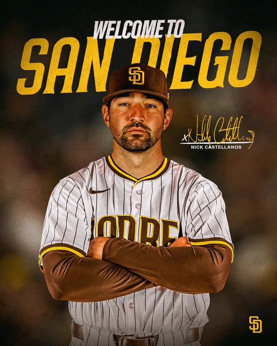 Welcome to San Diego graphic for Nick Castellanos. The background of the graphic is brown. White and gold text at the top of the graphic reads “Welcome to San Diego”. Below the text, there is a photo of Nick in the Padres home white pinstripe uniform. He has his arms crossed. White text on the right side of the photo reads “Nick Castellanos”. His signature is placed in gold above the text.