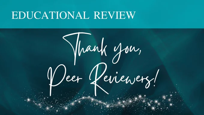 White text on a blue background. Educational Review journal title appears at the top. ‘Thank You Peer Reviewers!’ in the middle. The text is underlined with silver sparkles.