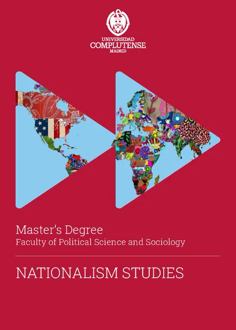 The image shows a world map with states coloured in different patterns within two triangles pointing forward, all on a red background. At the top of the picture there's the emblem of the Complutense University of Madrid, while at the bottom you find the title of the master's degree "Nationalism Studies".