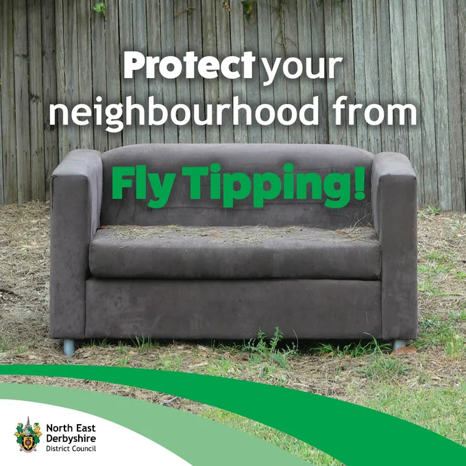 A discarded sofa on grass with text urging to "Protect your neighbourhood from Fly Tipping!" North East Derbyshire District Council logo.