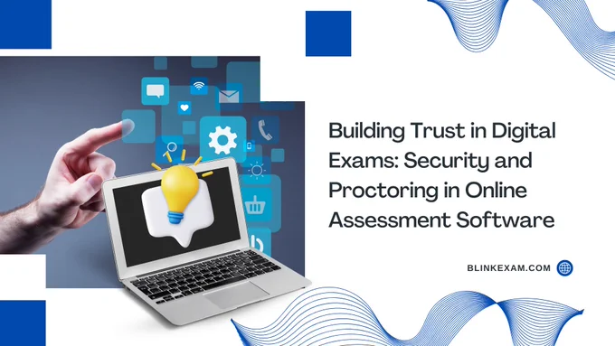 Building Trust in Digital Exams Starts with Security 
