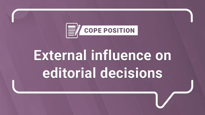 A purple background with a white speech bubble containing the words: COPE position External influence on editorial decisions