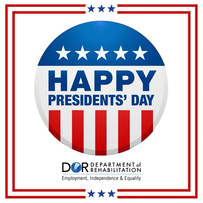 Circular badge with "Happy Presidents' Day" in blue, stars above, and red stripes below. Framed by red lines with stars, Department of Rehabilitation logo at bottom.