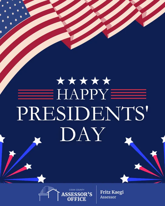 Happy Presidents' Day from the Cook County Assessor's Office!