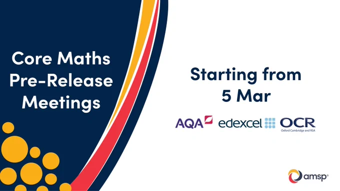 Core Maths Pre-Release Meetings starting from 5 March 2026, sponsored by AQA, Edexcel and OCR.