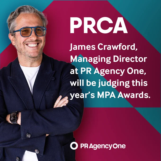 James Crawford, Managing Director at PR Agency One, will be judging this year’s MPA Awards.

This is a brilliant opportunity to champion excellence in communications, creativity and impact across the industry, and to celebrate work that genuinely moves businesses, brands and audiences forward.

Looking forward to seeing the ideas, craft and strategic thinking that define the very best in PR and communications in 2026.