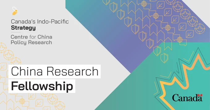 Graphic announcing the China Research Fellowship, part of Canada’s Indo Pacific Strategy, with geometric patterns and the Government of Canada wordmark.