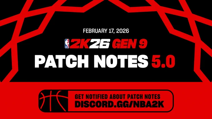 http://discord.gg/nba2k

NBA 2K26 GEN 9 (NEW GEN) v5.0

FEBRUARY 17, 2026 (PlayStation®5 & Xbox Series X|S)

FEBRUARY 20, 2026 (PC)