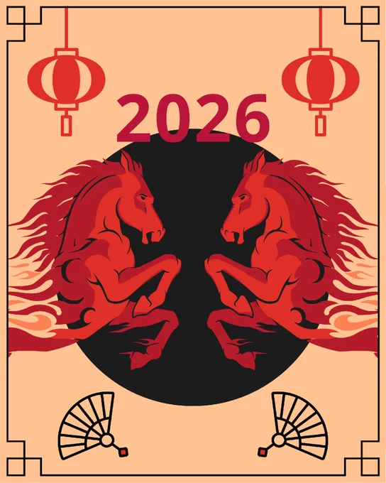 Two red horses facing each other against a black circle backdrop. The number "2026" is displayed at the top. Two red lanterns hang above, and two Chinese fans are at the bottom corners. The image has an Asian-inspired design with a beige background.
