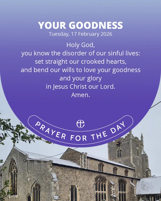 Holy God,
you know the disorder of our sinful lives:
set straight our crooked hearts,
and bend our wills to love your goodness
and your glory
in Jesus Christ our Lord.
Amen.