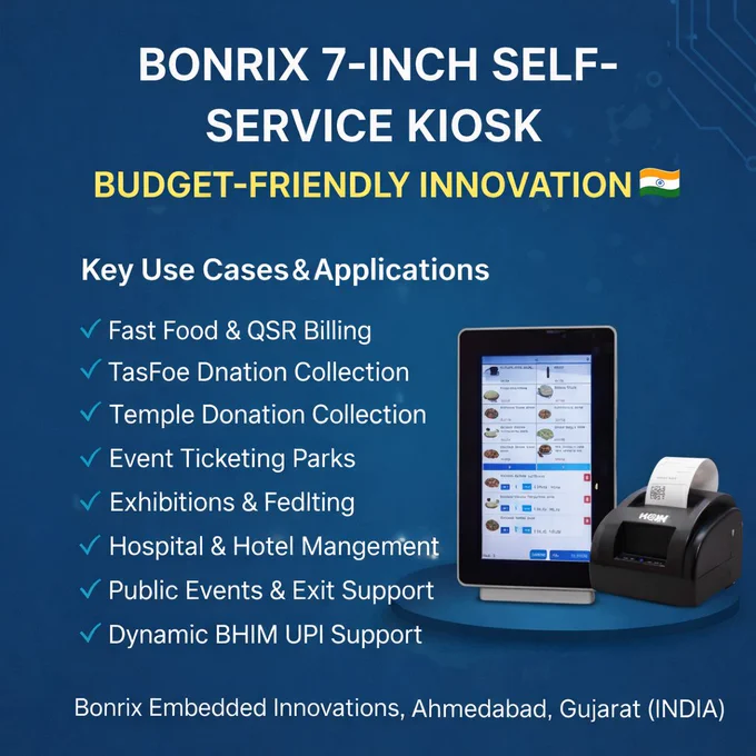 🚀 **Bonrix 7-Inch Self-Service Kiosk**

A smart, cloud-managed solution for billing, donations, ticketing & BHIM UPI payments — designed for modern Indian businesses.

✔ 7” touch interface for fast self-service
✔ Ideal for QSRs, temples, retail, parking & events
✔ Real-time item & price updates
✔ Centralized cloud dashboard for multi-location control
✔ Seamless UPI integration (Paytm, PhonePe, Razorpay, ICICI)

Compact. Affordable. Powerful automation for every counter.

#Bonrix #SelfServiceKiosk #SmartRetail #UPIPayments #DigitalIndia #CloudPOS
