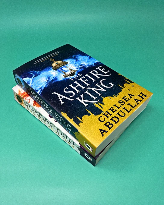 THE STARDUST THIEF and THE ASHFIRE KING by Chelsea Abdullah in paperback