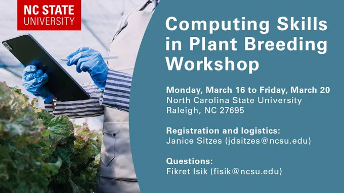 NC State Computing Skills in Plant Breeding Workshop, March 16-20, Raleigh, NC 27695