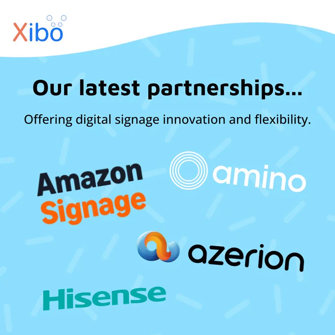 Xibo Digital Signage Latest Partnerships Amino Amazon Signage Hisense Azerion