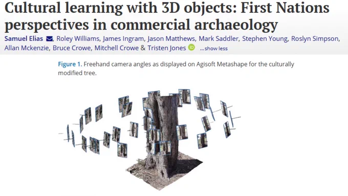 Figure from a journal article titled “Cultural learning with 3D objects: First Nations perspectives in commercial archaeology.” Below the title, a figure shows a 3D model of a culturally modified tree surrounded by multiple floating camera images in Agisoft Metashape.
