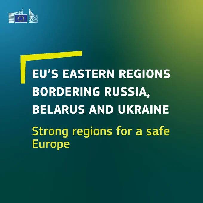 Graphic from the European Commission with a green to blue gradient background. The EU logo appears in the top left corner. Large white text reads: “EU’s Eastern regions bordering Russia, Belarus and Ukraine.” Below, in yellow text: “Strong regions for a safe Europe.”