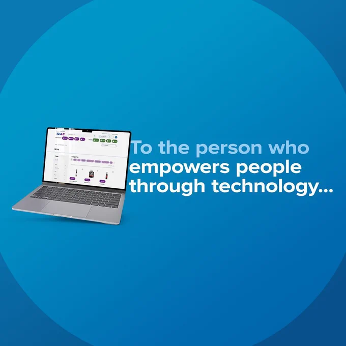 An image of a laptop with the Nova Scotia Liquor Corporation website on the screen. Next to the image is the text, To the person who empowers people through technology.