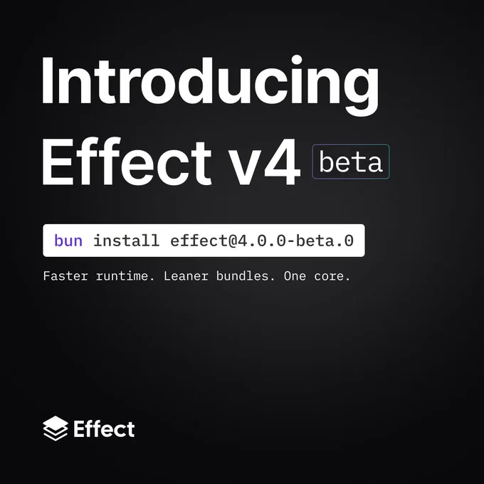 Introducing Effect v4 beta. `bun add effect@4.0.0-beta.0`