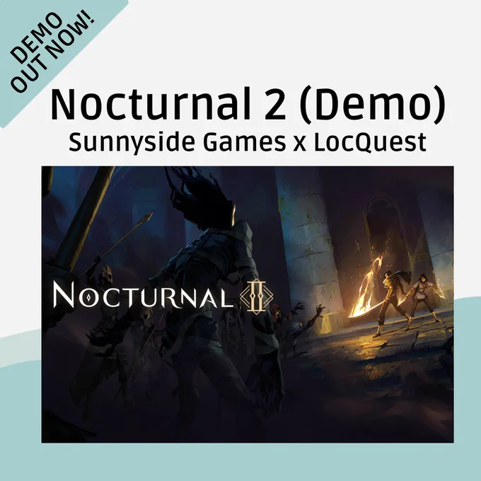 Sunnyside Games have launched a new demo for their game Nocturnal 2, with the help of LocQuest.