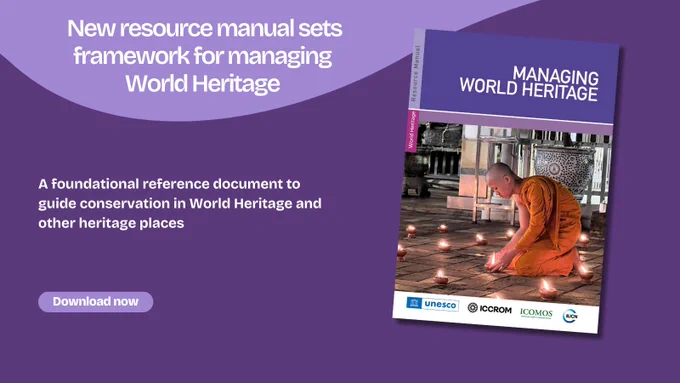 New resource manual sets framework for managing World Heritage
