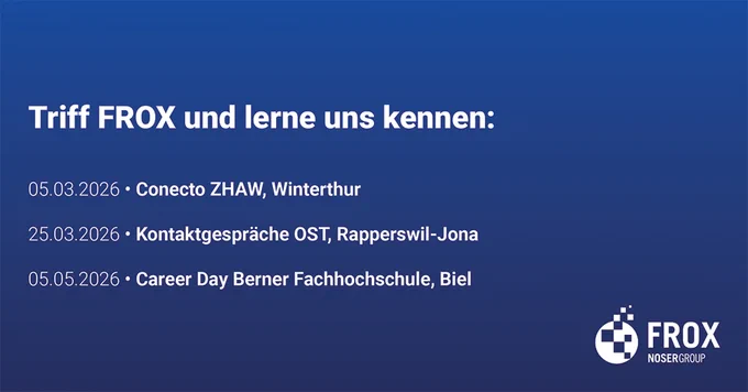 FROX an der Conecto ZHAW, den Kontaktgesprächen OST und am Career Day der Berner Fachhochschule 2026