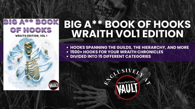 The Big A** Book of Hooks - Wraith Edition is available now at StorytellersVault.com