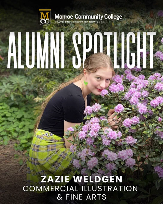 A person posing next to blooming purple flowers. Text reads: "Monroe Community College Alumni Spotlight, Zazie Weldgen, Commercial Illustration & Fine Arts."
