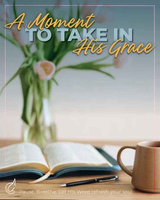 A Moment to Take in His Grace