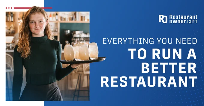 A person holding a tray with drinks stands in a restaurant setting. The background shows shelves with bottles. The image includes text that reads, "Everything you need to run a better restaurant," and features the RestaurantOwner.com logo.