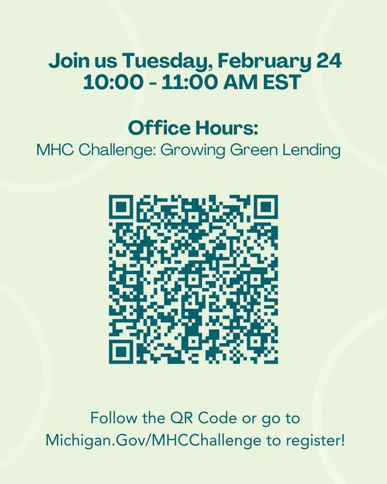 Join our virtual Office Hours on Tuesday, Feb. 24 from 10–11 AM (EST) for live Q&A on the MI Healthy Climate Challenge #3: Growing Green Lending, the third grant opportunity in the MI Healthy Climate Challenge series. Learn more: Michigan.gov/MHCChallenge