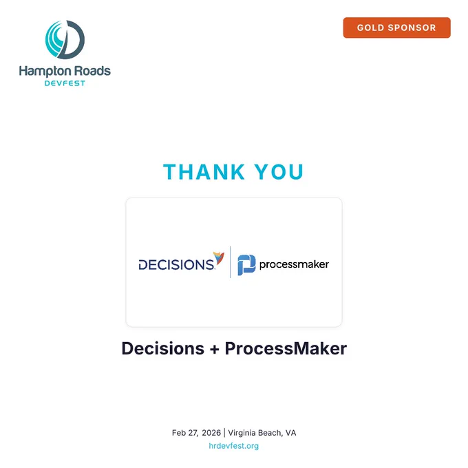 Thank you message for Decisions and ProcessMaker, featuring company logos, from Hampton Roads DevFest on February 27, 2026, in Virginia Beach.