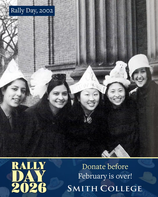 A group of people smiling, wearing hats with distinctive designs, in front of a brick building. The text on the image reads: "Rally Day, 2002" and "Rally Day 2026. Donate before February is over! Smith College.