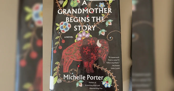 A Grandmother Begins the Story by Michelle Porter